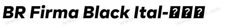 BR Firma Black Ital字体转换
